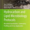 Hydrocarbon and Lipid Microbiology Protocols: Microbial Quantitation, Community Profiling and Array Approaches (Springer Protocols Handbooks) 1st ed. 2017 Edition