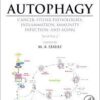 Autophagy: Cancer, Other Pathologies, Inflammation, Immunity, Infection, and Aging: Volume 8- Human Diseases