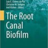 The Root Canal Biofilm (Springer Series on Biofilms)
