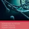 Nonsense Mutation Correction in Human Diseases: An Approach for Targeted Medicine