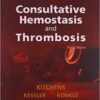 Consultative Hemostasis and Thrombosis 3e