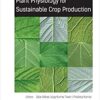 Emerging Trends of Plant Physiology for Sustainable Crop Production 1st Edition