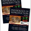 Knobil and Neill's Physiology of Reproduction, Fourth Edition (2 Volume Set) 4th Edition