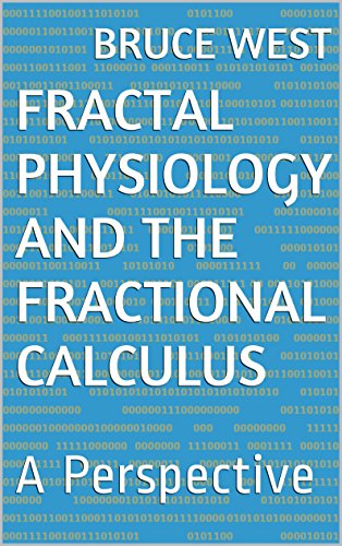 Fractal Physiology and the Fractional Calculus: A Perspective
