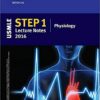 USMLE Step 1 Lecture Notes 2016: Physiology (Kaplan Test Prep) 1st Edition