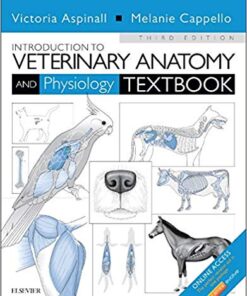 Introduction to Veterinary Anatomy and Physiology Textbook 3rd Edition