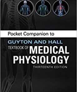 Pocket Companion to Guyton and Hall Textbook of Medical Physiology (Guyton Physiology) 13th Edition