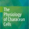 The Physiology of Characean Cells 2014 Edition