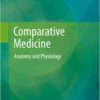 Comparative Medicine: Anatomy and Physiology 2014 Edition
