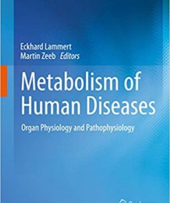 Metabolism of Human Diseases: Organ Physiology and Pathophysiology 2014 Edition