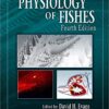The Physiology of Fishes (CRC Marine Biology Series) 4th Edition