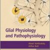 Glial Physiology and Pathophysiology