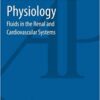 Back to Basics in Physiology: Fluids in the Renal and Cardiovascular Systems 1st Edition