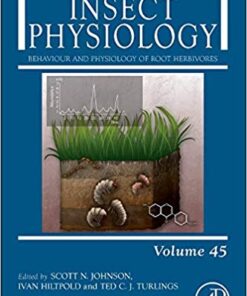 Behaviour and Physiology of Root Herbivores, Volume 45 (Advances in Insect Physiology) 1st Edition