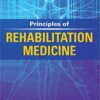 Principles of Rehabilitation Medicine 1st Edition Epub