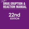 Litt’s Drug Eruption & Reaction Manual, 22nd Edition