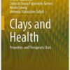Clays and Health: Properties and Therapeutic Uses 1st