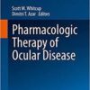 Pharmacologic Therapy of Ocular Disease (Handbook of Experimental Pharmacology) 1st