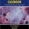 Pharmacotherapy Casebook: A Patient-Focused Approach, Tenth Edition 10th