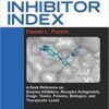 The Inhibitor Index: A Desk Reference on Enzyme Inhibitors, Receptor Antagonists, Drugs, Toxins, Poisons, Biologics, and Therapeutic Leads 1st