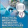 Practical Medicinal Chemistry with Macrocycles: Design, Synthesis, and Case Studies 1