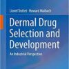 Dermal Drug Selection and Development: An Industrial Perspective 1st