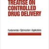 Treatise on Controlled Drug Delivery: Fundamentals-optimization-applications 1st