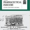 The Pharmaceutical Industry: A Guide to Historical Records (Studies in British Business Archives) 1st