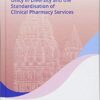 Unity in Diversity and the Standardisation of Clinical Pharmacy Services: Proceedings of the 17th Asian Conference on Clinical Pharmacy (ACCP 2017), July 28-30, 2017, Yogyakarta, Indonesia 1st