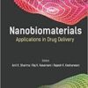Nanobiomaterials: Applications in Drug Delivery 1st