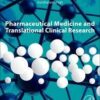 Pharmaceutical Medicine and Translational Clinical Research 1st