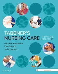 Tabbner's Nursing Care: Theory and Practice 7th Editio