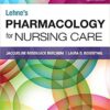 Lehne’s Pharmacology for Nursing Care, 10th Edition