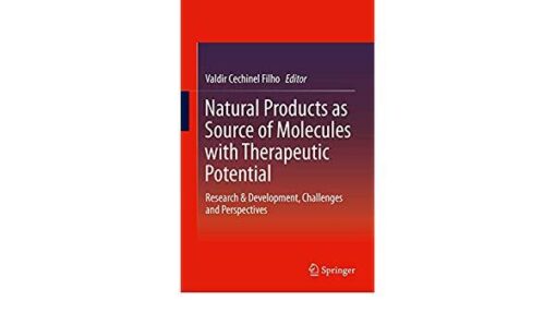 Natural Products as Source of Molecules with Therapeutic Potential: Research & Development, Challenges and Perspectives 1st