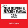 Litt's Drug Eruption & Reaction Manual 25E 25th Edition