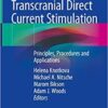 Practical Guide to Transcranial Direct Current Stimulation: Principles, Procedures and Applications 1st ed. 2019 Edition