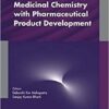 Medicinal Chemistry with Pharmaceutical Product Development 1st Edition