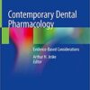 Contemporary Dental Pharmacology: Evidence-Based Considerations 1st ed. 2019 Edition