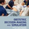 Obstetric Decision-Making and Simulation – May 31, 2019