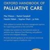 Oxford Handbook of Palliative Care (Oxford Medical Handbooks) 3rd Edition
