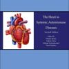 The Heart in Systemic Autoimmune Diseases, Volume 14, Second Edition (Handbook of Systemic Autoimmune Diseases) 2nd Edition