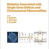 Diabetes Associated with Single Gene Defects and Chromosomal Abnormalities (Frontiers in Diabetes, Vol. 25) 1st Edition