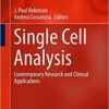 Single Cell Analysis: Contemporary Research and Clinical Applications (Series in BioEngineering) 1st