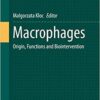 Macrophages: Origin, Functions and Biointervention (Results and Problems in Cell Differentiation) 1st