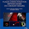 Atherosclerotic Plaque Characterization Methods Based on Coronary Imaging 1st