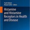 Histamine and Histamine Receptors in Health and Disease (Handbook of Experimental Pharmacology) 1st