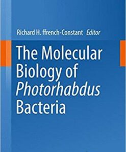 The Molecular Biology of Photorhabdus Bacteria (Current Topics in Microbiology and Immunology) 1st