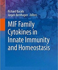 MIF Family Cytokines in Innate Immunity and Homeostasis (Progress in Inflammation Research) 1s