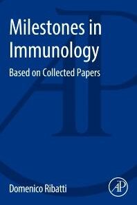 Milestones in Immunology: Based on Collected Papers 1st