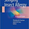 Stinging Insect Allergy: A Clinician's Guide 1st e